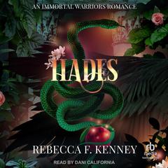 Hades: An Immortal Warriors Romance Audiobook, by Rebecca F. Kenney