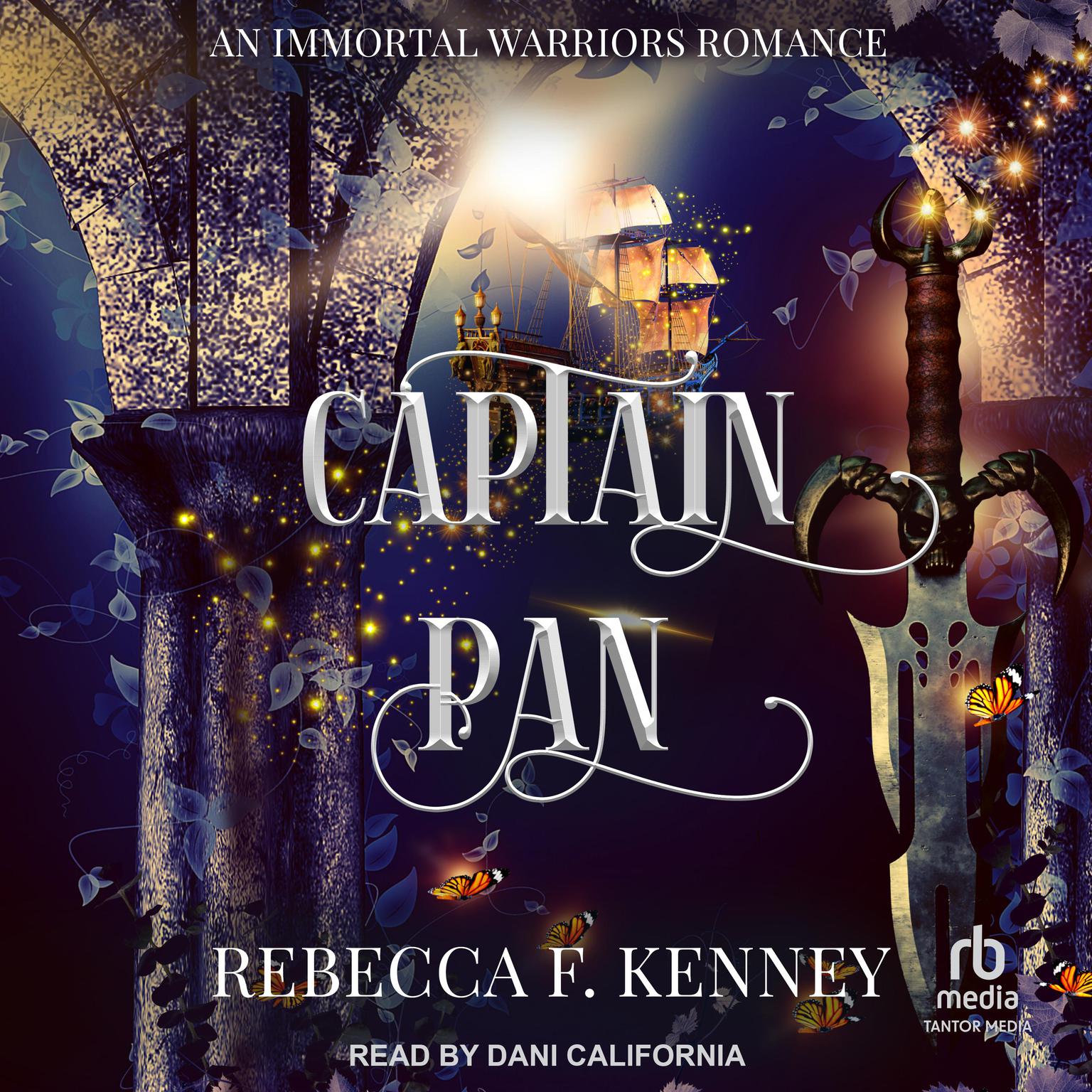Captain Pan: An Immortal Warriors Romance Audiobook, by Rebecca F. Kenney