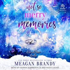 Not So Merry Memories Audiobook, by Meagan Brandy