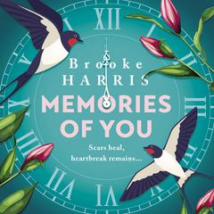 Memories of You: Utterly heartwarming and emotional Irish fiction Audiobook, by Brooke Harris