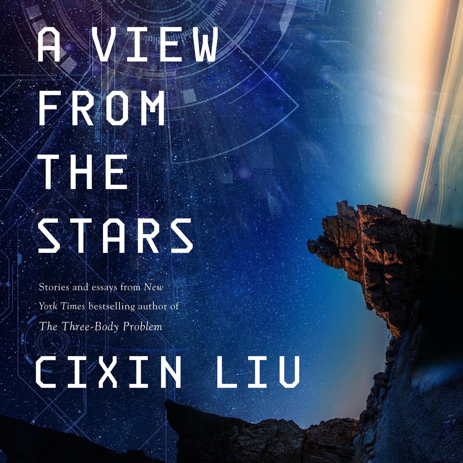 A View from the Stars: Stories and Essays Audiobook, by Cixin Liu