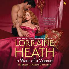 In Want of a Viscount: A Novel Audiobook, by Lorraine Heath
