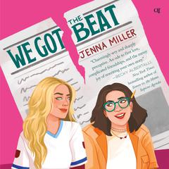 We Got the Beat Audiobook, by Jenna Miller