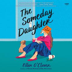The Someday Daughter Audiobook, by Ellen O'Clover