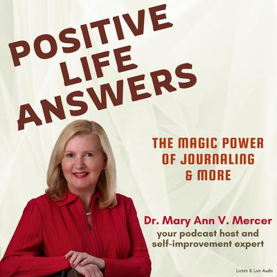 Positive Life Answers: The Magic Power of Journaling & More Audiobook, by Michael Mercer