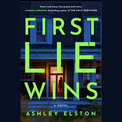 First Lie Wins Audiobook, by Ashley Elston
