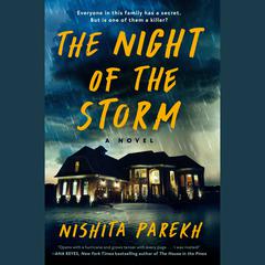 The Night of the Storm: A Novel Audiobook, by Nishita Parekh