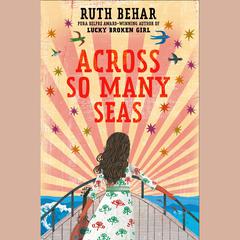 Across So Many Seas Audiobook, by Ruth Behar