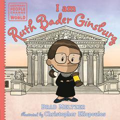 I am Ruth Bader Ginsburg Audiobook, by Brad Meltzer