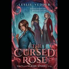 The Cursed Rose Audiobook, by Leslie Vedder