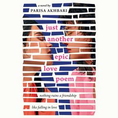 Just Another Epic Love Poem Audiobook, by Parisa Akhbari