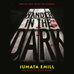 Wander in the Dark Audiobook, by Jumata Emill