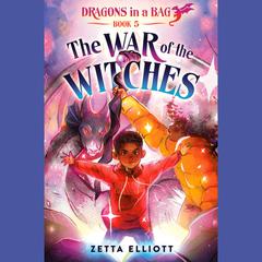The War of the Witches Audiobook, by Zetta Elliott