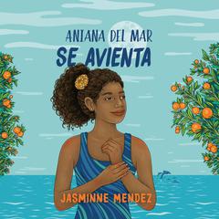 Aniana del Mar se avienta Audibook, by Jasminne Mendez