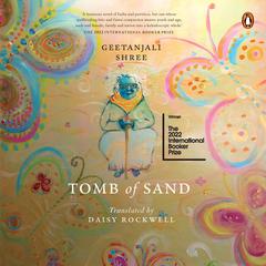 Tomb of Sand Audiobook, by Geetanjali Shree