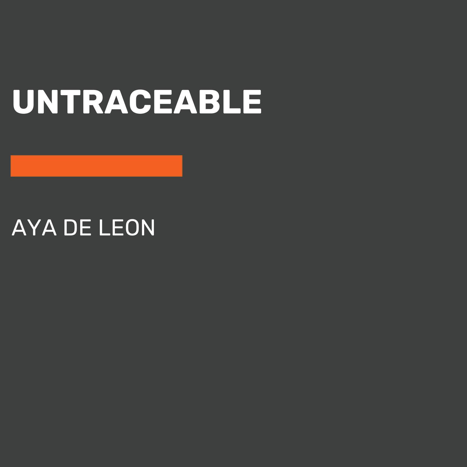 Untraceable Audiobook, by Aya de León