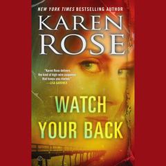 Watch Your Back Audiobook, by Karen Rose