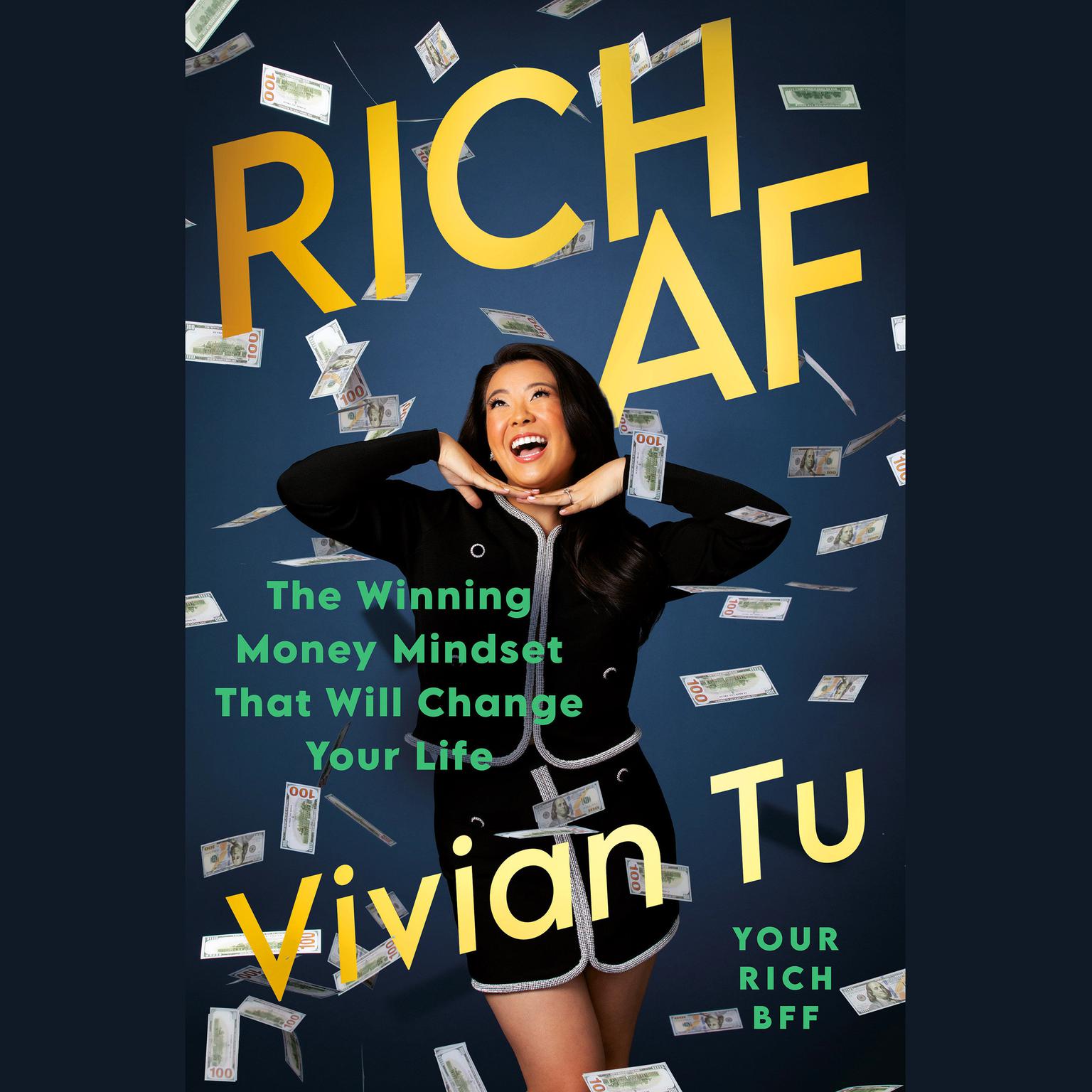 Rich AF: The Winning Money Mindset That Will Change Your Life Audiobook, by Vivian Tu