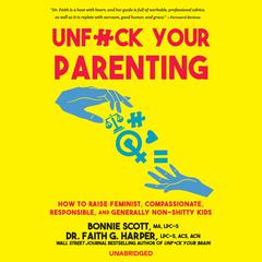 Unf*ck Your Parenting Audiobook, by Faith G. Harper