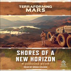 Shores of a New Horizon Audiobook, by 