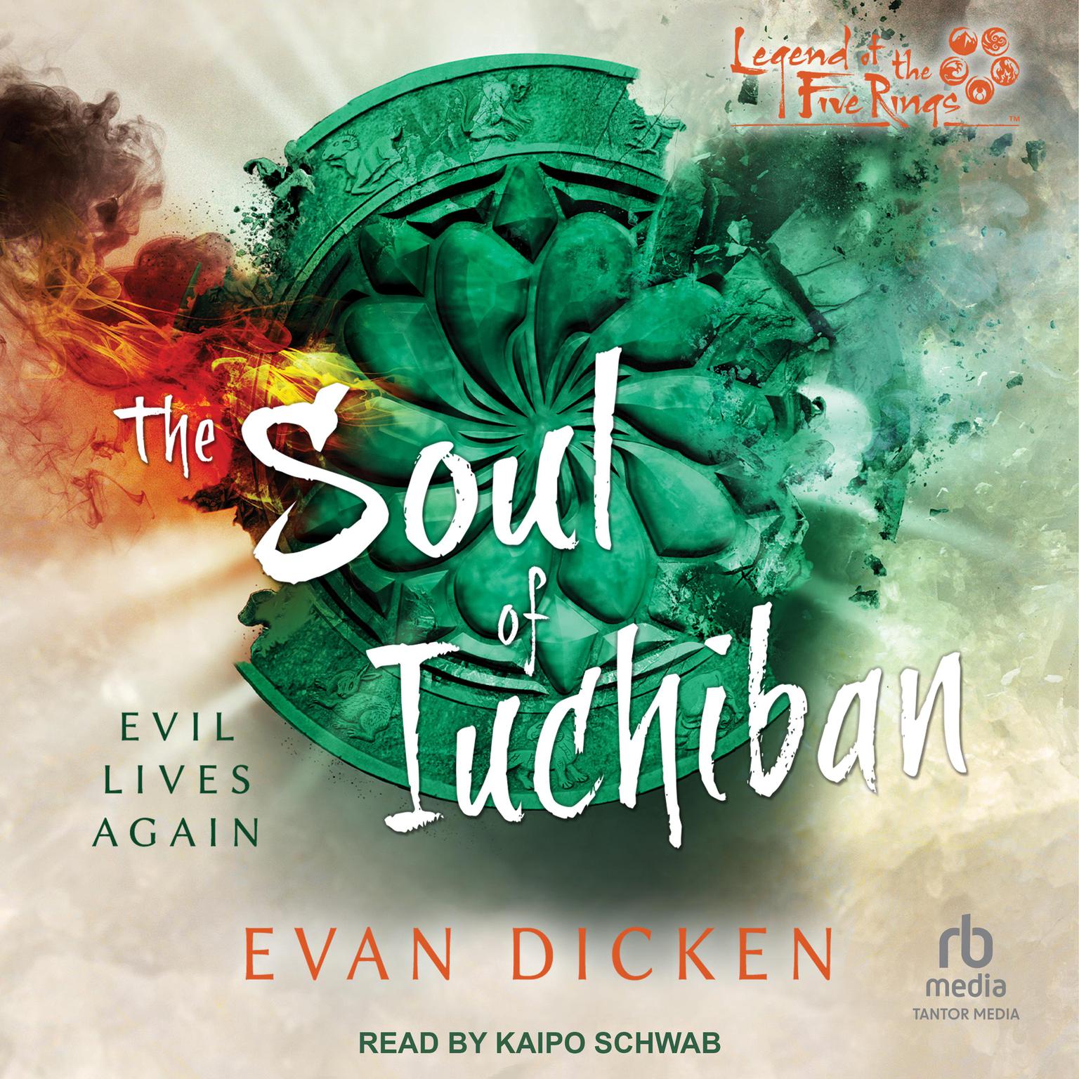 The Soul of Iuchiban: A Legend of the Five Rings Novel Audiobook, by Evan Dicken