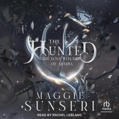 The Hunted Audiobook, by Maggie Sunseri