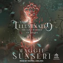 The Illuminated Audiobook, by Maggie Sunseri