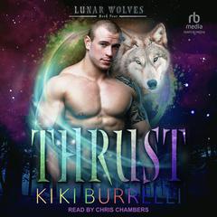 Thrust Audiobook, by Kiki Burrelli