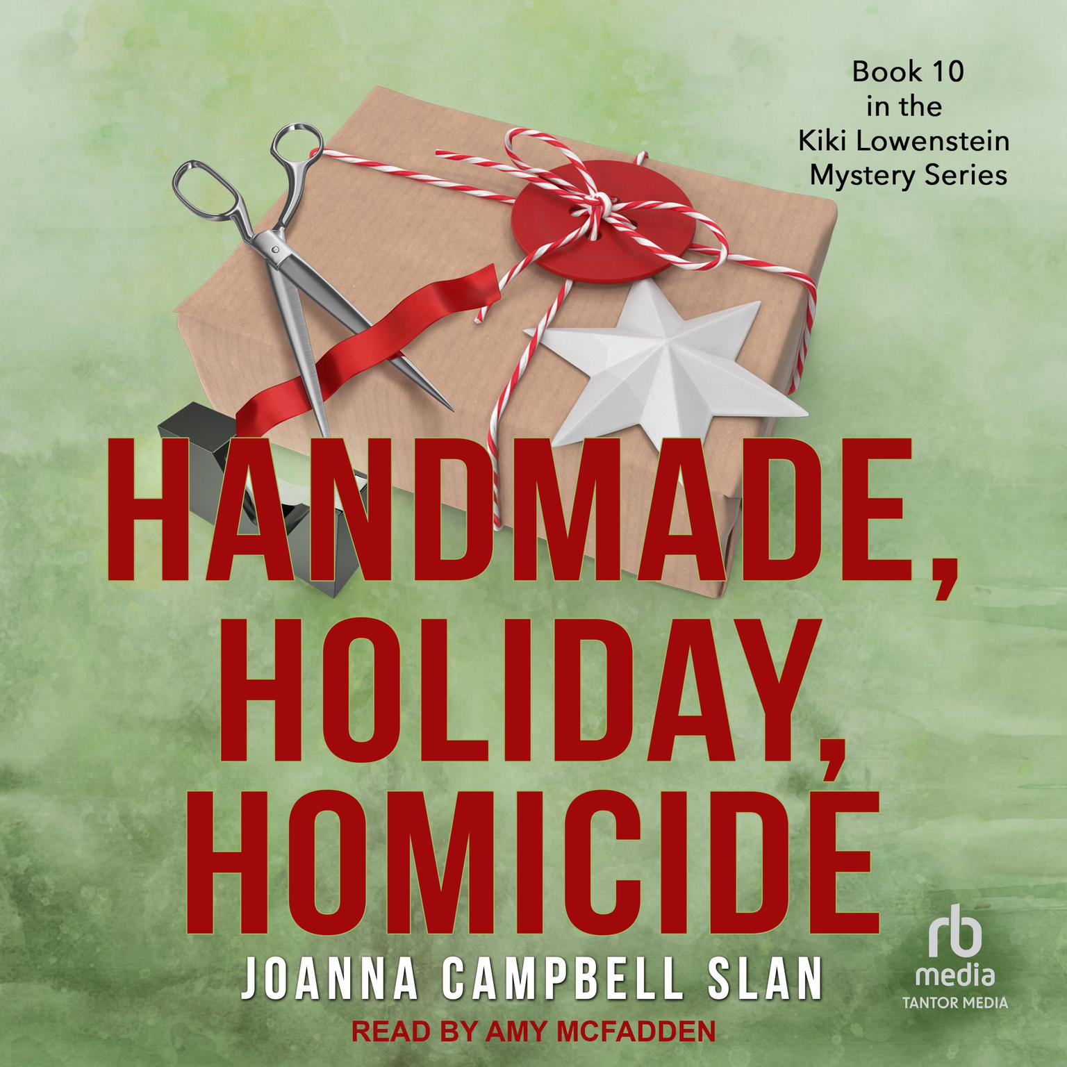 Handmade, Holiday, Homicide Audiobook, by Joanna Campbell Slan