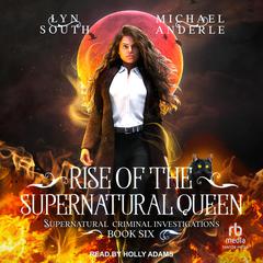 Rise of the Supernatural Queen Audiobook, by Michael Anderle