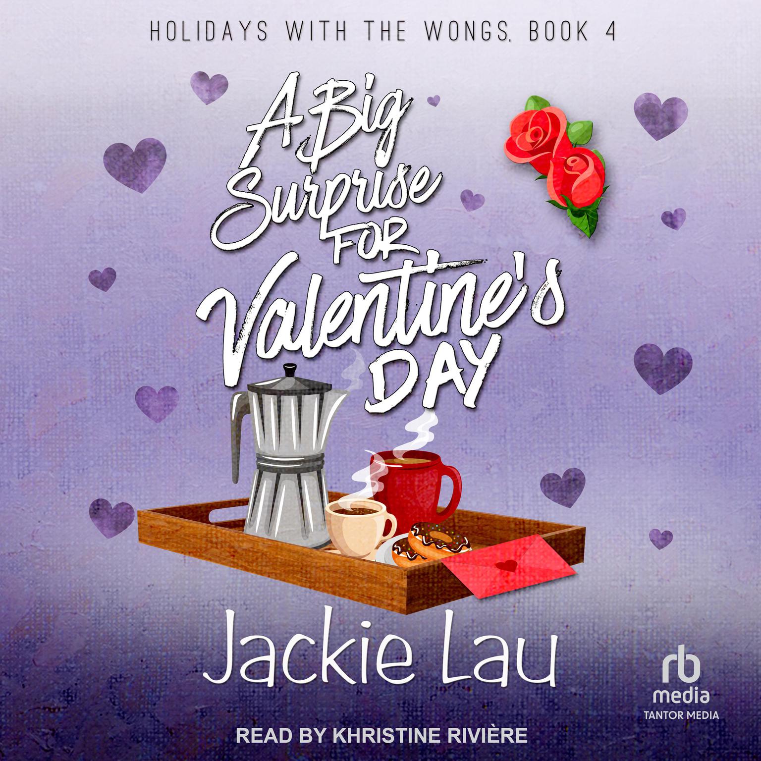 A Big Surprise for Valentines Day Audiobook, by Jackie Lau