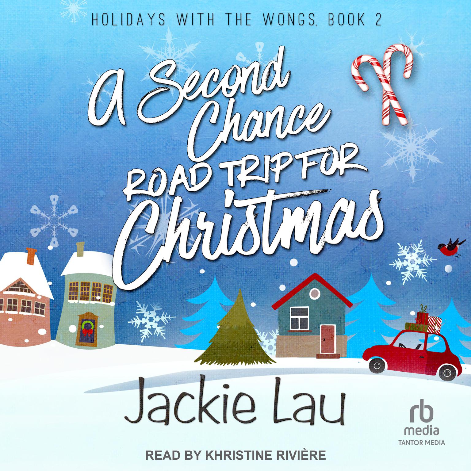 A Second Chance Road Trip for Christmas Audiobook, by Jackie Lau