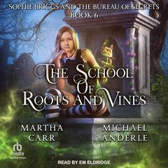 Sophie Briggs and the Bureau of Secrets Audiobook, by Michael Anderle