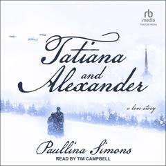 Tatiana and Alexander Audiobook, by 