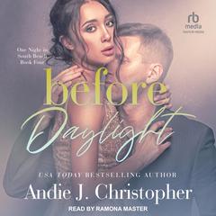 Before Daylight Audiobook, by Andie J. Christopher