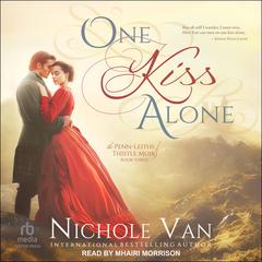 One Kiss Alone Audiobook, by Nichole Van