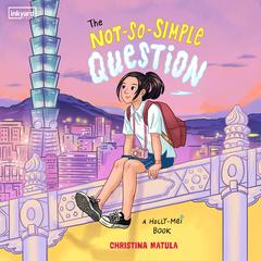 The Not-So-Simple Question Audiobook, by Christina Matula