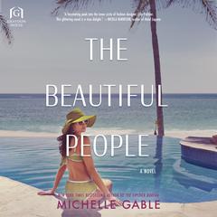 The Beautiful People: A Novel Audiobook, by Michelle Gable