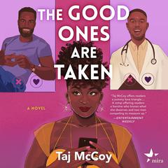 The Good Ones Are Taken Audiobook, by Taj McCoy