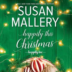 Happily This Christmas Audiobook, by Susan Mallery