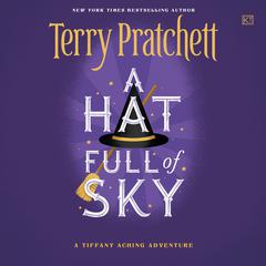 A Hat Full of Sky Audiobook, by Terry Pratchett