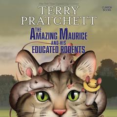 The Amazing Maurice and His Educated Rodents Audiobook, by Terry Pratchett