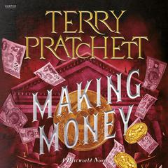 Making Money: A Discworld Novel Audiobook, by Terry Pratchett