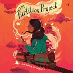 The Partition Project Audiobook, by Saadia Faruqi