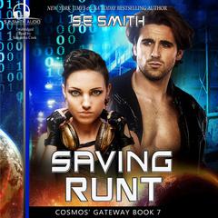 Saving Runt Audiobook, by S.E. Smith