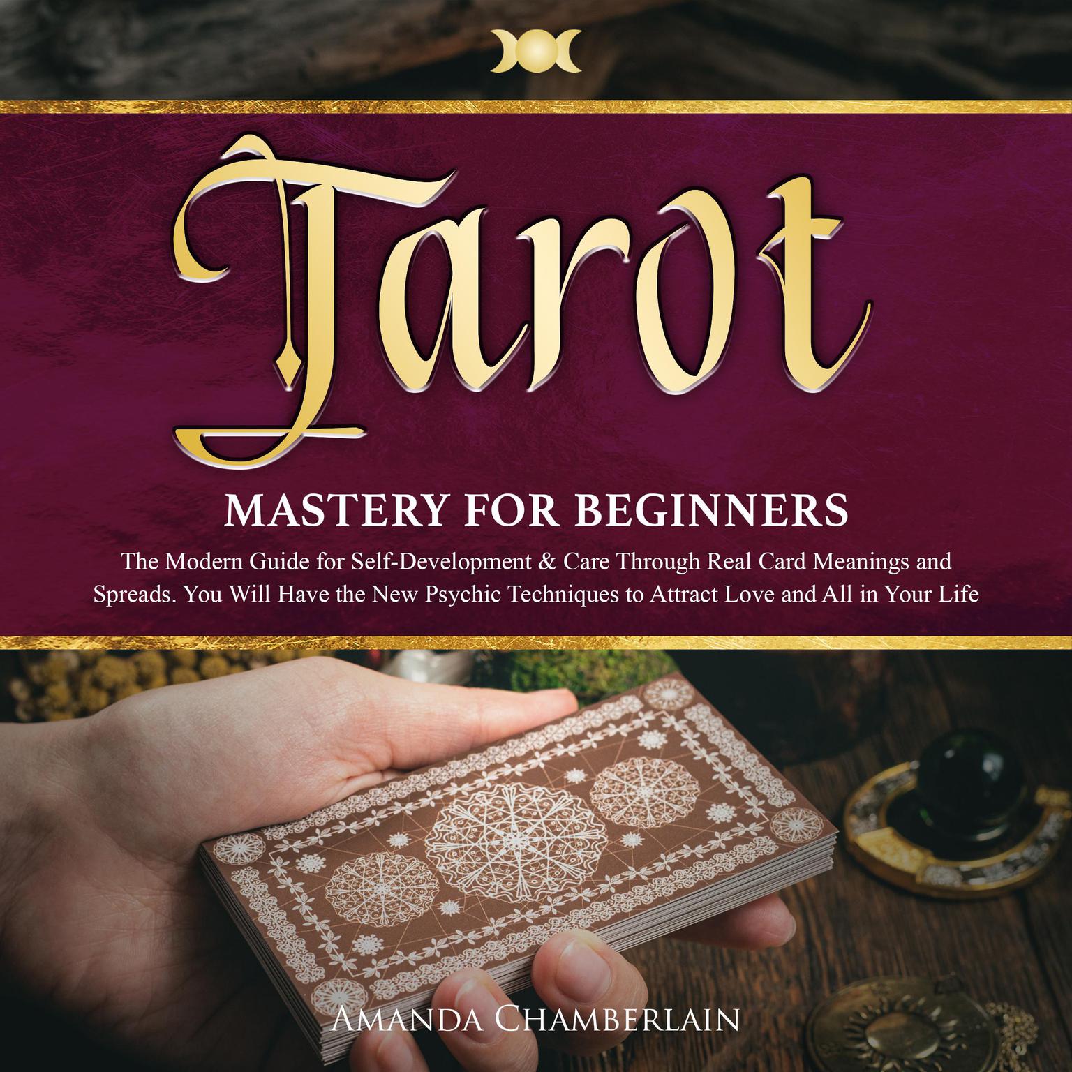 Tarot Mastery for Beginners Audiobook, by Amanda Chamberlain