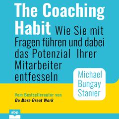 The Coaching Habit Audiobook, by 