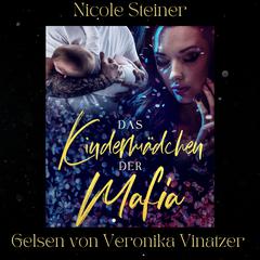 Das Kindermädchen der Mafia Audiobook, by Nicole J. Steiner