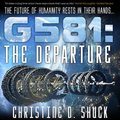 G581: The Departure Audiobook, by Christine D. Shuck