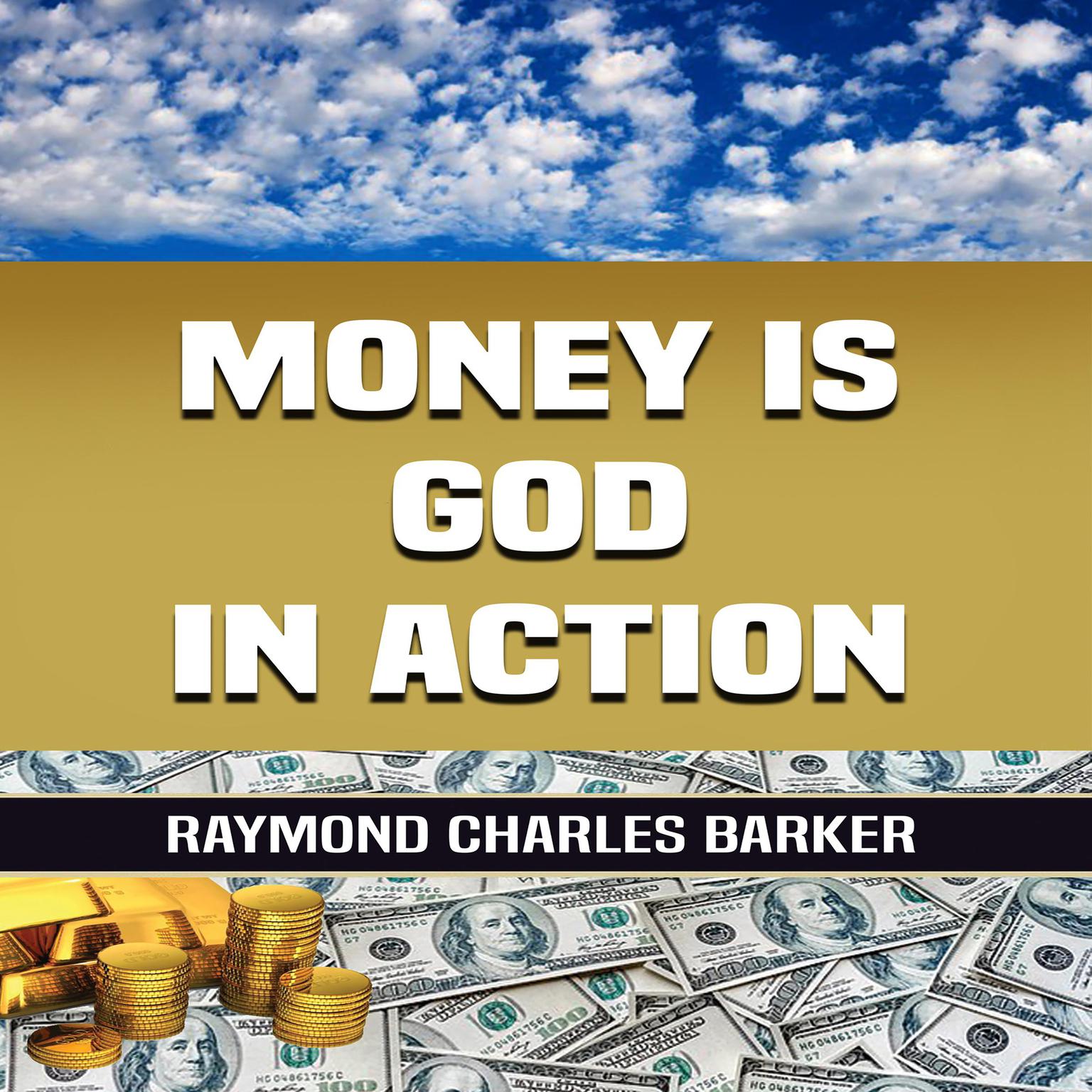 Money Is God in Action Audiobook, by Raymond Charles Barker